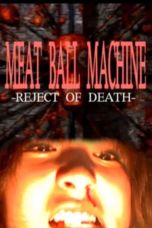 Poster for Meatball Machine: Reject of Death