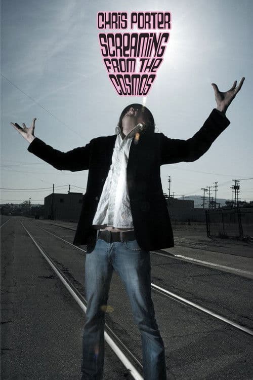 Poster for Chris Porter: Screaming from the Cosmos