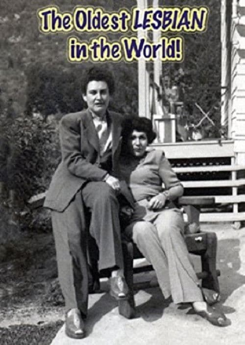 Poster for The Oldest LESBIAN in the World!