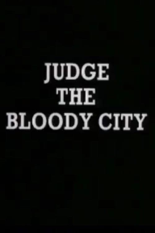 Poster for Judge the Bloody City
