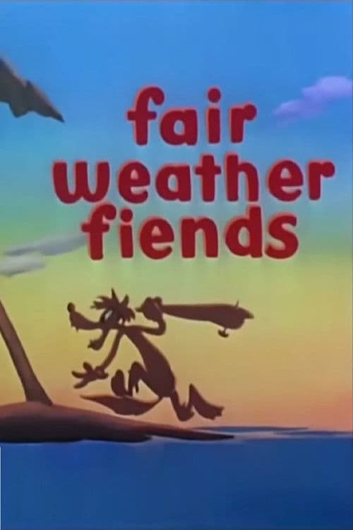Poster for Fair Weather Fiends