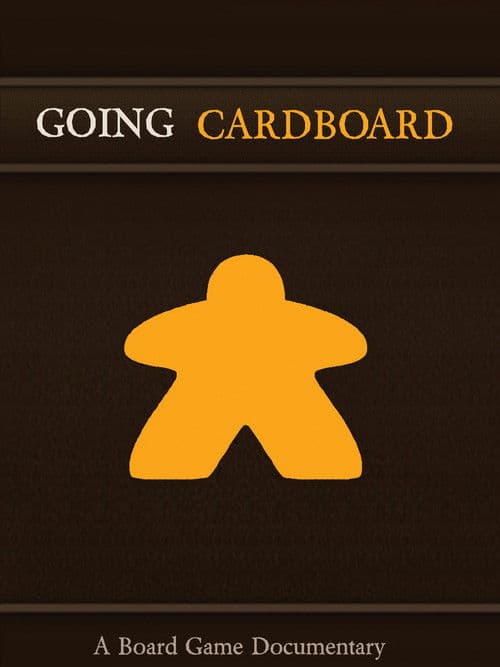 Poster for Going Cardboard: A Board Game Documentary