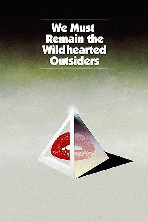 Poster for We Must Remain the Wildhearted Outsiders