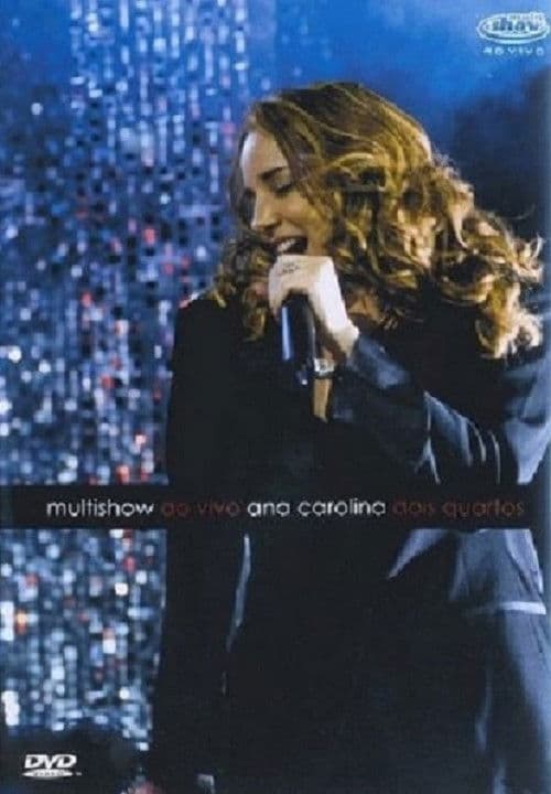 Poster for Ana Carolina - Dois Quartos Multishow Ao Vivo