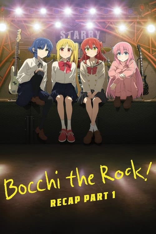 Poster for BOCCHI THE ROCK! Recap Part 1