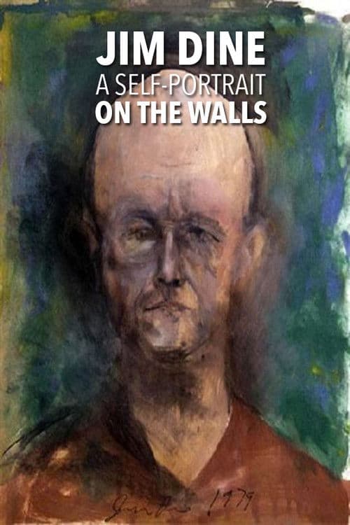Poster for Jim Dine: A Self-Portrait on the Walls