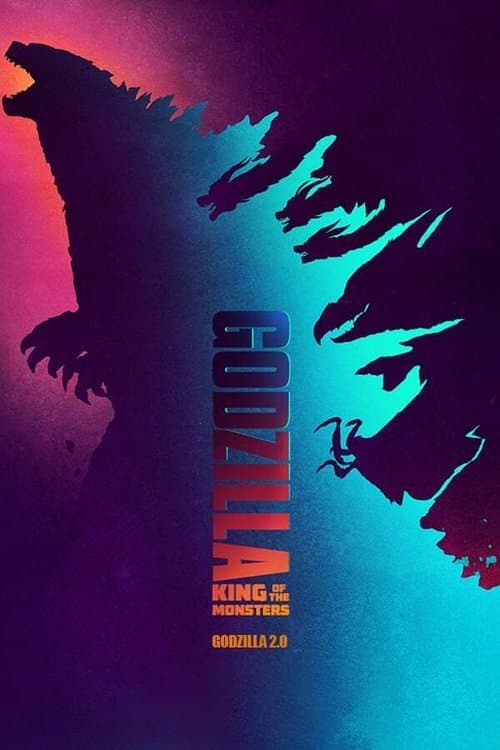 Poster for Godzilla: King of the Monsters - Godzilla 2.0
