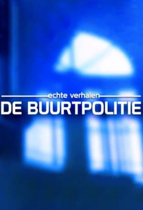 Poster for Echte Verhalen: De Buurtpolitie