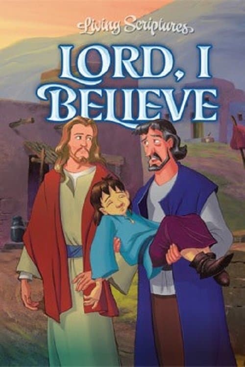 Poster for Lord, I Believe