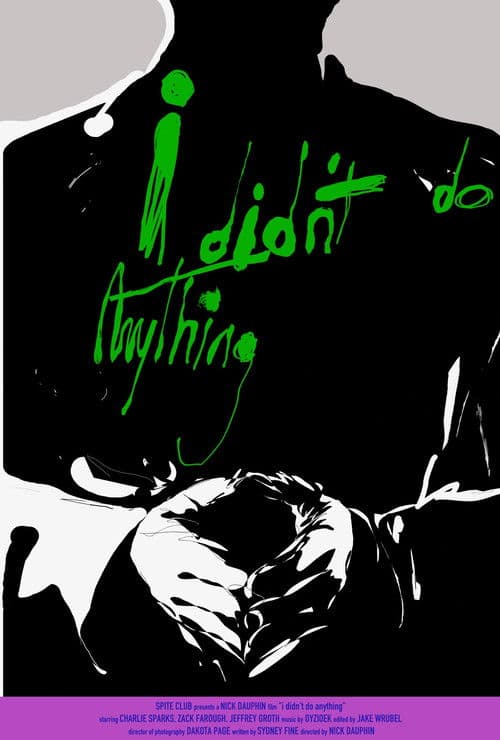 Poster for i didn't do anything
