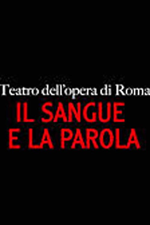Poster for Il sangue e la parola - Non la spada ma la parola illumini la via