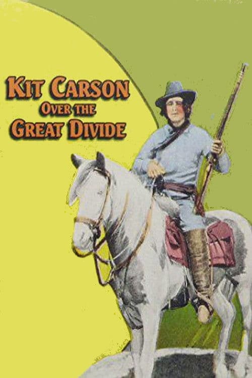 Poster for Kit Carson Over the Great Divide