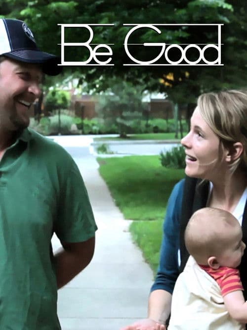 Poster for Be Good