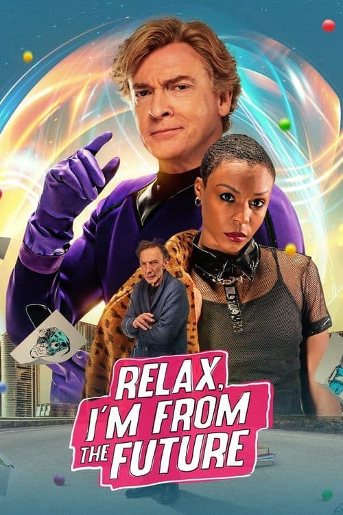 Poster for Relax, I'm from the Future
