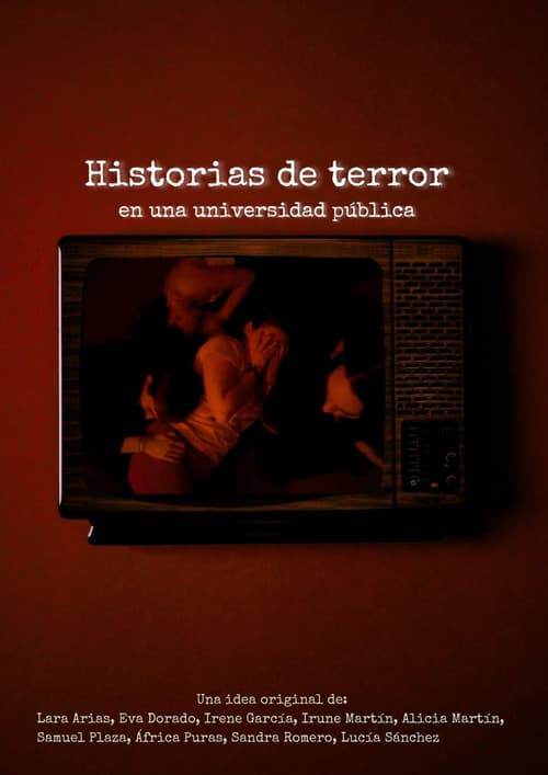 Similar movie: Historias de Terror en una Universidad Pública