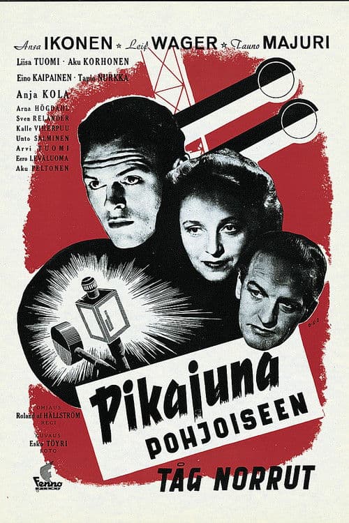 Poster for Pikajuna pohjoiseen