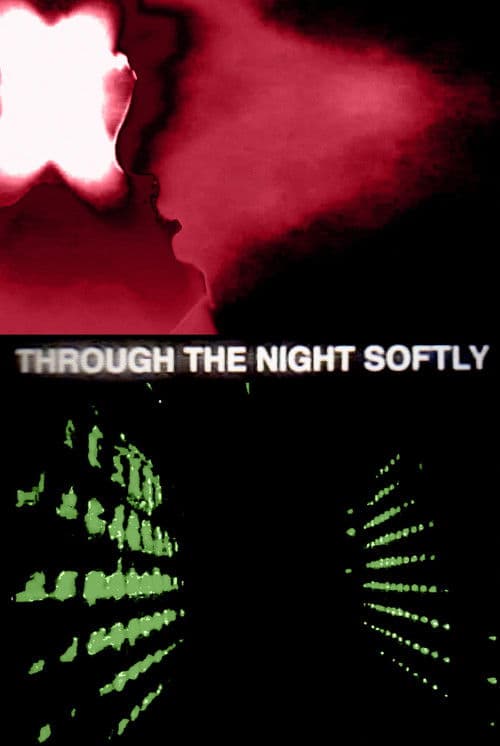 Poster for Through The Night Softly