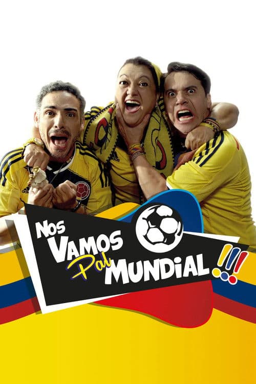 Poster for Nos vamos pal' Mundial