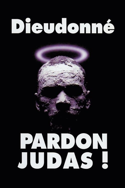 Poster for Dieudonné - Pardon Judas !