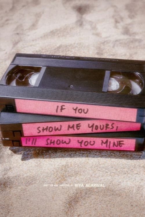 Poster for If You Show Me Yours I'll Show You Mine