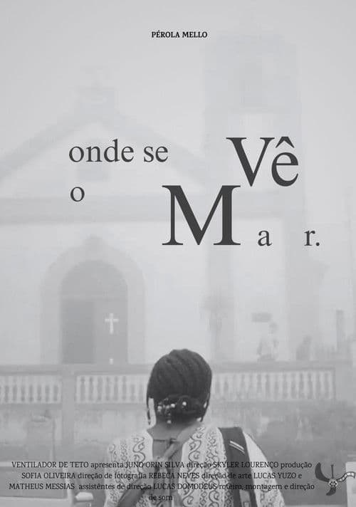 Poster for Onde Se Vê o Mar