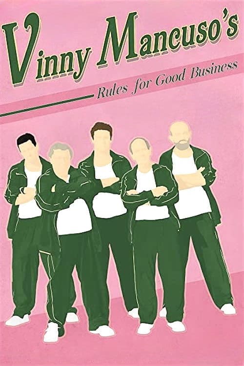 Poster for Vinny Mancuso's Rules for Good Business