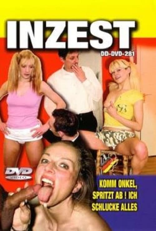 Poster for Inzest - Komm Onkel spritz ab! Ich Schlucke Alles