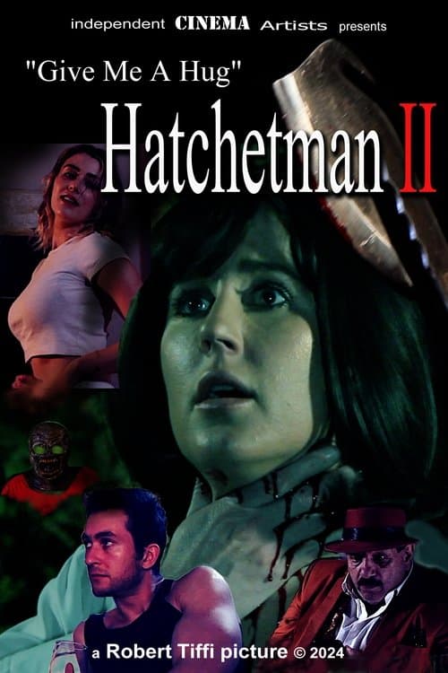 Poster for Give Me A Hug - Hatchetman 2