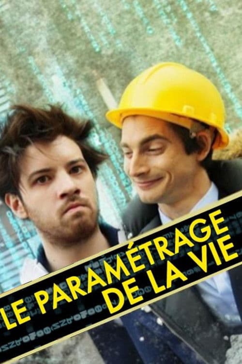 Poster for Le paramétrage de la vie