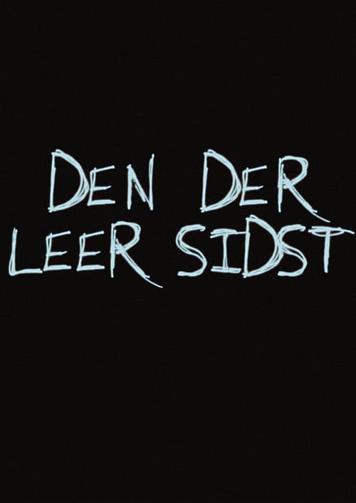 Poster for Den der leer sidst