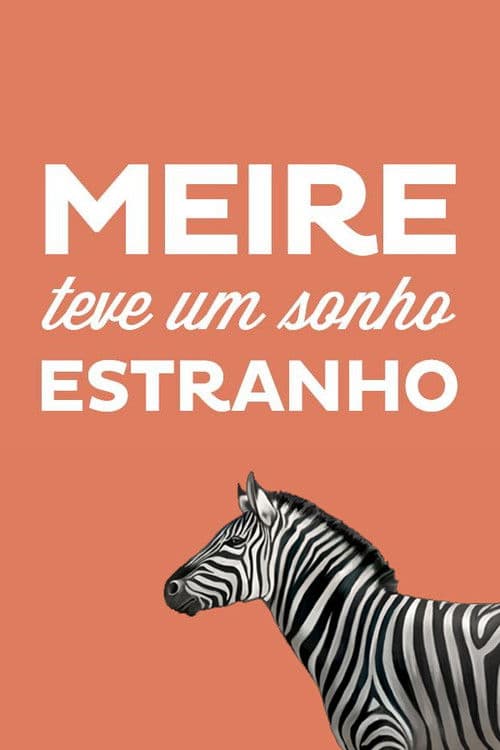 Poster for Meire teve um sonho estranho