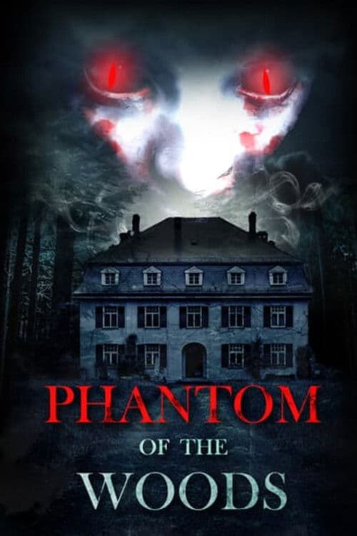 Poster for Phantom Of The Woods