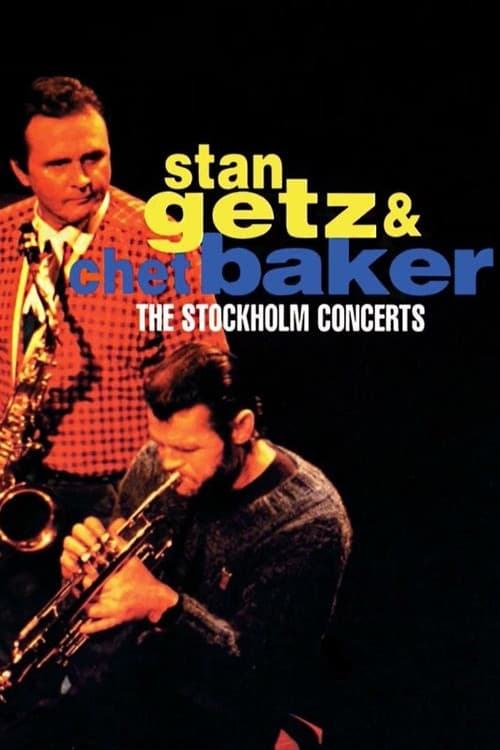 Poster for Stan Getz & Chet Baker: Live in Stockholm 1983