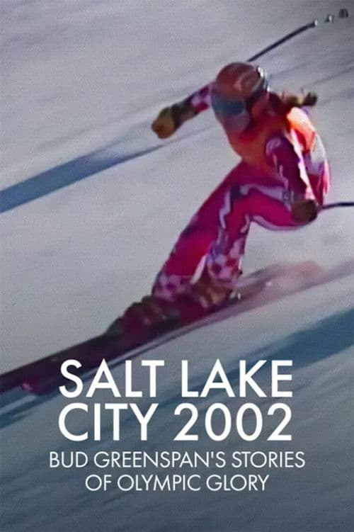 Poster for Salt Lake City 2002: Stories of Olympic Glory