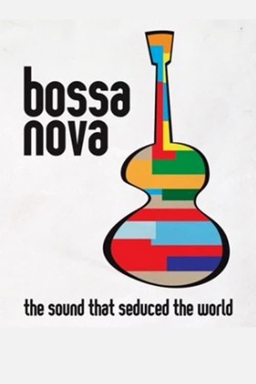 Poster for Bossa Nova: the sound that seduced the world