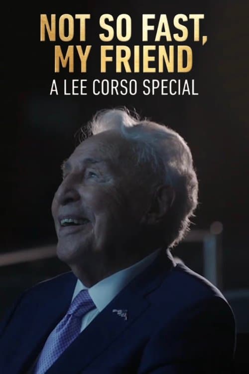 Poster for Not So Fast, My Friend: A Lee Corso Special