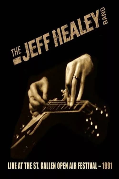 Poster for The Jeff Healey Band - Live At The St. Gallen Open Air Festival 1991