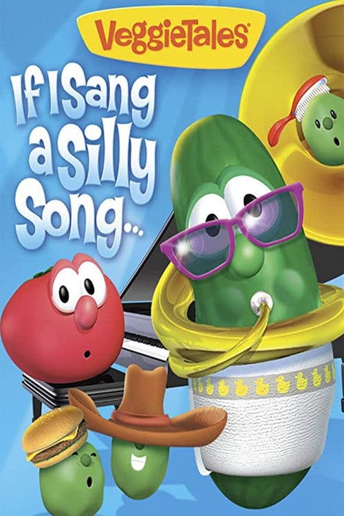 Poster for VeggieTales: If I Sang a Silly Song