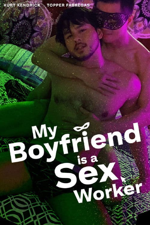 Poster for My Boyfriend is a Sex Worker