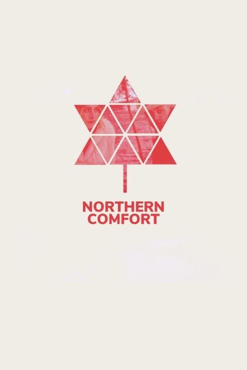 Poster for Northern Comfort