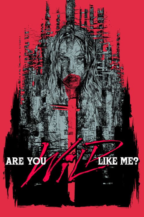 Poster for Are You Wild Like Me?
