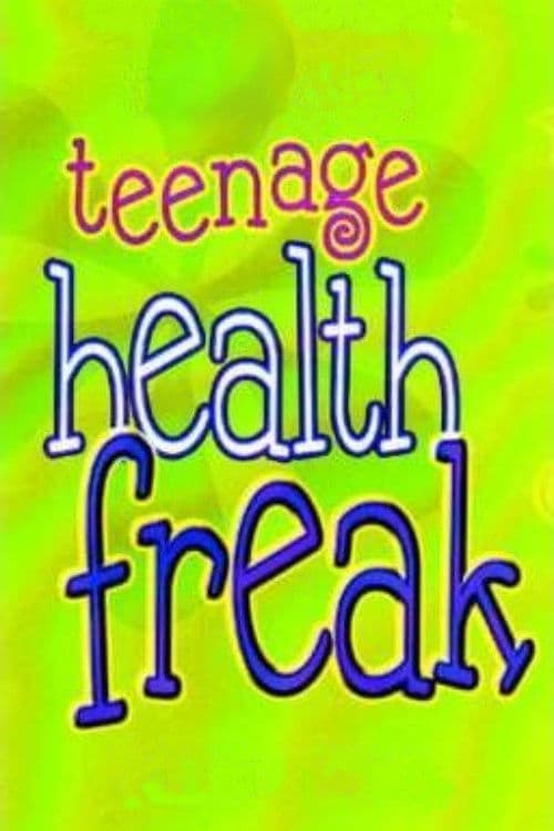 Poster for Teenage Health Freak