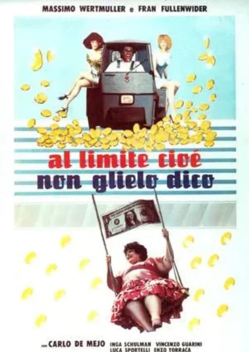Poster for Al limite, cioè non glielo dico