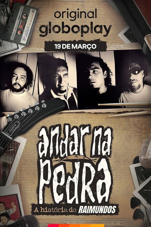 Poster for Andar na Pedra: A História do Raimundos