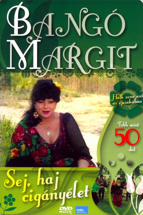Poster for Bangó Margit - Sej, haj cigányélet