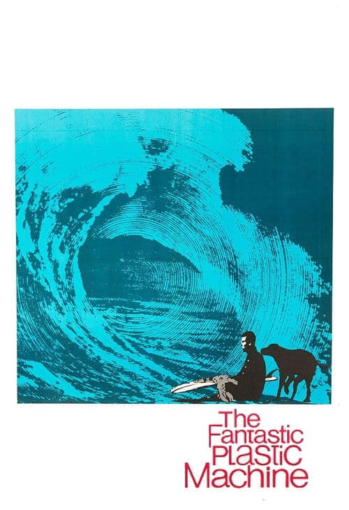 Poster for The Fantastic Plastic Machine