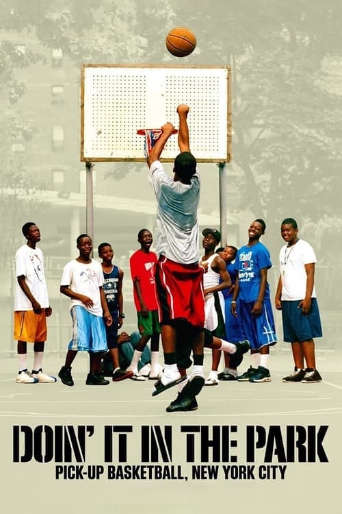 Poster for Doin' It in the Park: Pick-Up Basketball, NYC