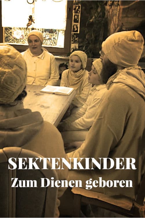 Poster for Sektenkinder - Zum Dienen geboren