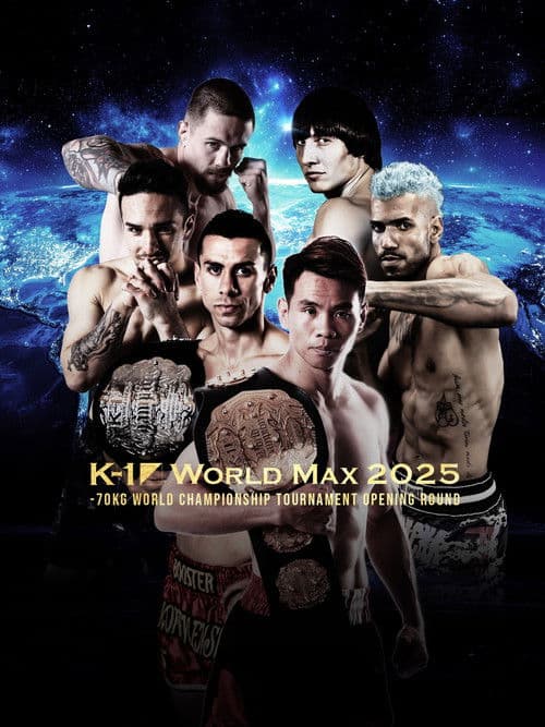 Poster for K-1 WORLD MAX 2025: 70kg World Championship Tournament Opening Round