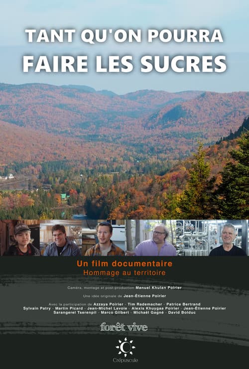 Poster for Tant qu'on pourra faire les sucres